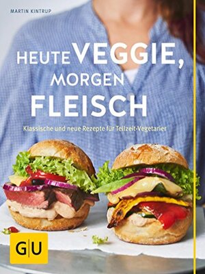 cover image of Heute veggie, morgen Fleisch